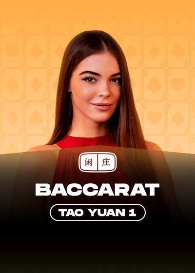 Tao Yuan Baccarat 1